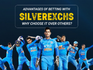Advantages of Betting with SilverExchs Why Choose It Over Others